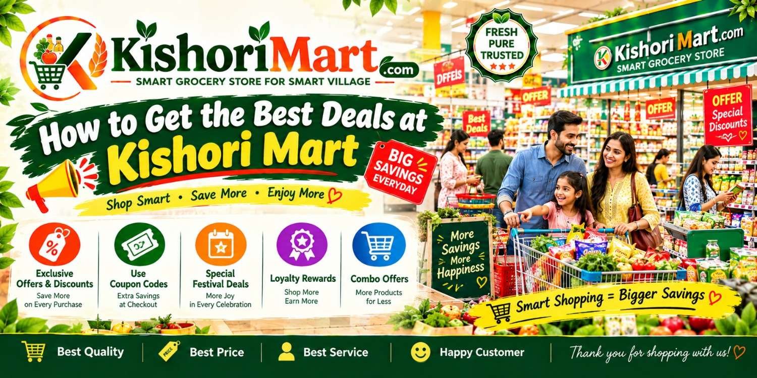 How to Get the Best Deals at Kishori Mart
